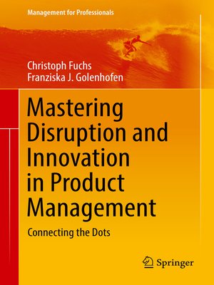 cover image of Mastering Disruption and Innovation in Product Management